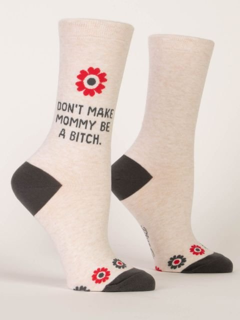 Don't Make Mommy Women's Crew Socks
